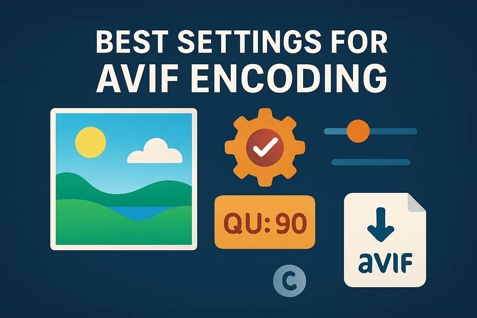 Best Settings for AVIF Encoding